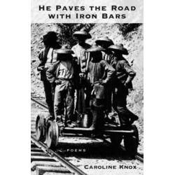 He Paves the Road With Iron Bars