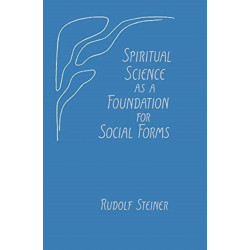 Spiritual Science as a Foundation for Social Forms