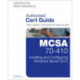 MCSA 70-410 Cert Guide R2: Installing and Configuring Windows Server 2012