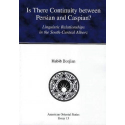Is There Continuity between Persian and Caspian? AOSE 13: Linguistic Relationships in the South-Central Alborz