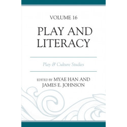 Play and Literacy: Play & Culture Studies, Volume 16
