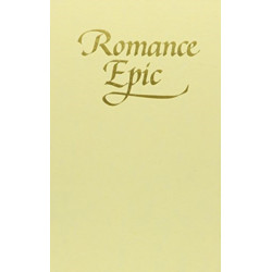 Romance Epic: Essays on a Medieval Literary Genre