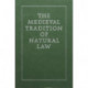 The Medieval Tradition of Natural Law