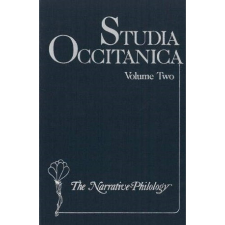 Studia Occitanica: In Memoriam Paul Remy, Volume 2 The Narrative-Philology