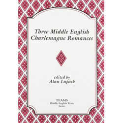 Three Middle English Charlemagne Romances