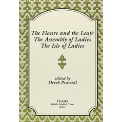 The Floure and the Leafe, The Assembly of Ladies, The Isle of Ladies