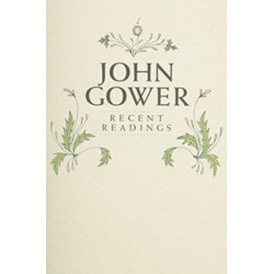 John Gower: Recent Readings