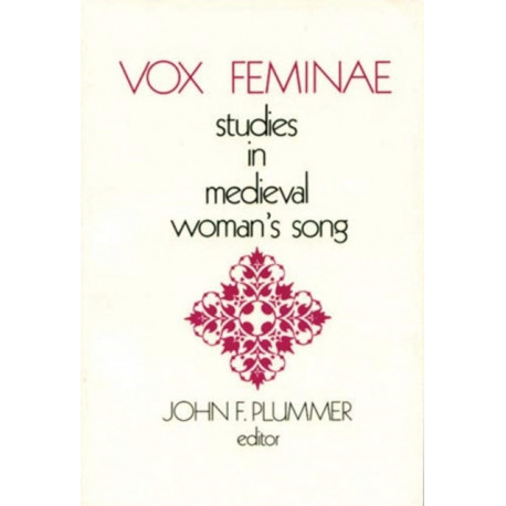 Vox Feminae: Studies in Medieval Woman's Song