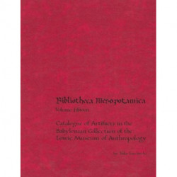 Catalogue of Artifacts in the Babylonian Collection of the Lowie Museum of Anthropology