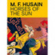 M.F. Husain: Horses of the Sun