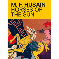 M.F. Husain: Horses of the Sun