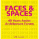 Faces and Spaces: 40 Years Aedes Architecture Forum