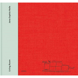 Jana Sophia Nolle: Living Room: San Francisco 2017 / 2018