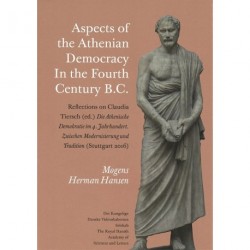 Aspects of the Athenian Democracy in the Fourth Century B.C.: Reflections on Claudia Tiersch (ed.) "Die Athenische Demokratie im 4. Jahrhundert. Zwischen Modernisierung und Tradition (Stuttgart 2016) (Scientia Danica)