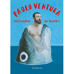Paolo Ventura: Photographs and Drawings
