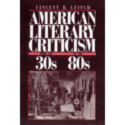 American Literary Criticism from the Thirties to the Eighties