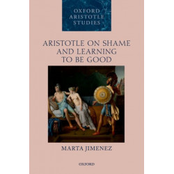 Aristotle on Shame and Learning to Be Good