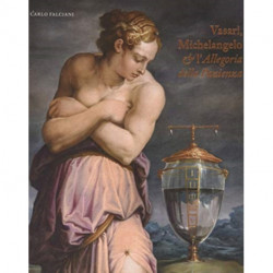 Vasari, Michelangelo & l’Allegoria della Pazienza: Italian Language Edition