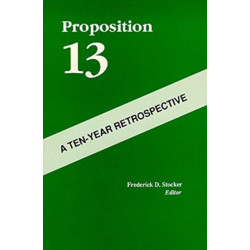 Proposition 13 – A Ten–Year Retrospective