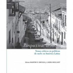 Perspectivas urbanas – Temas criticos en politicas de suelo en America Latina