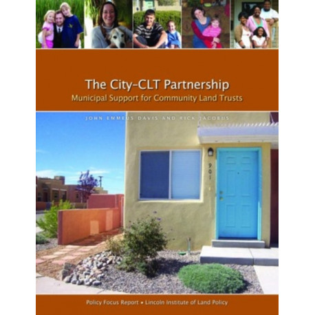 The City–CLT Partnership – Municipal Support for Community Land Trusts