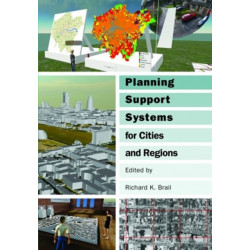 Planning Support Systems for Cities and Regions