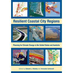 Resilient Coastal City Regions – Planning for Climate Change in the United States and Australia