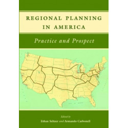Regional Planning in America – Practice and Prospect