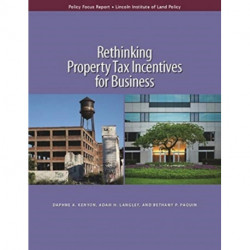 Rethinking Property Tax Incentives for Business