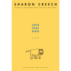 Love That Dog: A Novel
