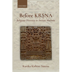 Before Krsna: Religious Diversity in Ancient Mathura