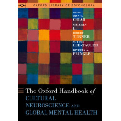 Oxford Handbook of Cultural Neuroscience and Global Mental Health