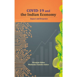 COVID-19 and the Indian Economy: Impact and Response