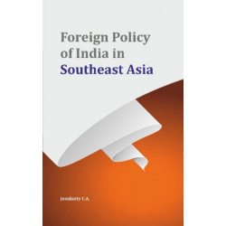 Foreign Policy of India in Southeast Asia