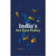 India's Act East Policy