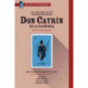Life and Deeds of the Famous Gentleman Don Catrin De La Fachenda: An MLA Translation