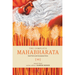 The Complete Mahabharata: Volume 1 to 10