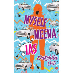 Myself Meena, Ias