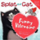 Splat the Cat: Funny Valentine: A Valentine's Day Book For Kids