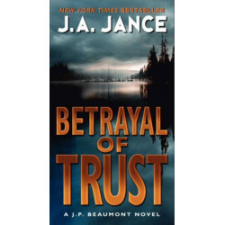 Betrayal of Trust: A J. P. Beaumont Novel