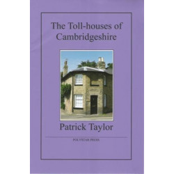 The Toll-houses of Cambridgeshire