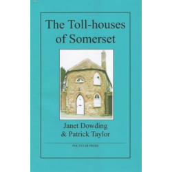 The Toll-houses of Somerset