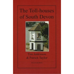 The Toll-houses of South Devon