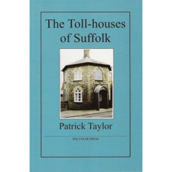 The Toll-houses of Suffolk
