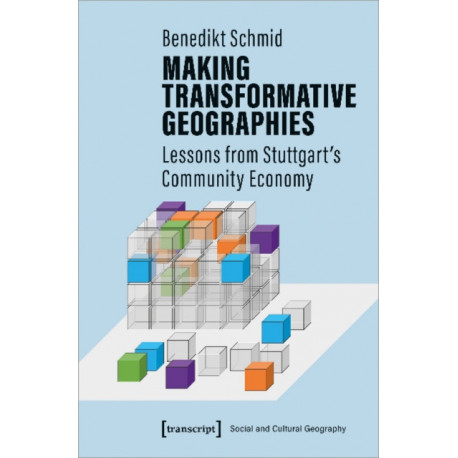 Making Transformative Geographies – Lessons from Stuttgart's Community Economy