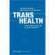 Trans Health – Global Perspectives on Care for Trans Communities