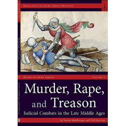 Murder, Rape, and Treason: Judicial Combats in the Late Middle Ages