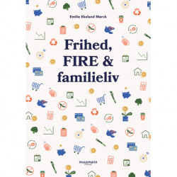 Frihed, FIRE & familieliv