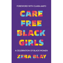 Carefree Black Girls: A Celebration of Black Women in Pop Culture