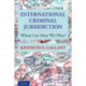 International Criminal Jurisdiction: Whose Law Must We Obey?